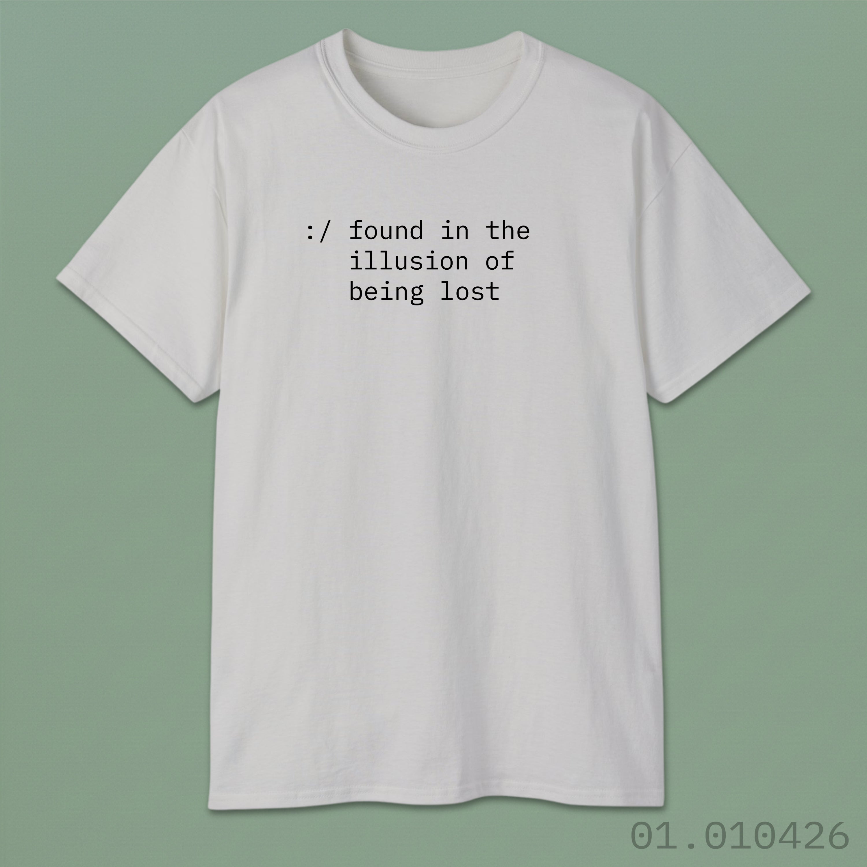 found in the illusion of being lost
